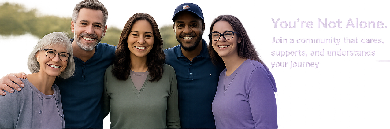 You're not alone. Join a community that cares, supports, and understands your journey.